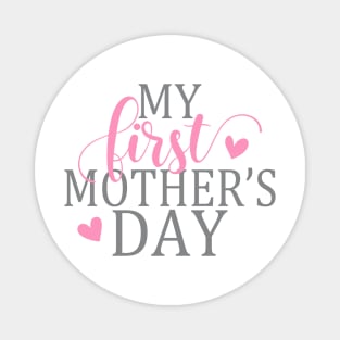 Simple and Elegant My First Mother's Day Calligraphy Quote Magnet